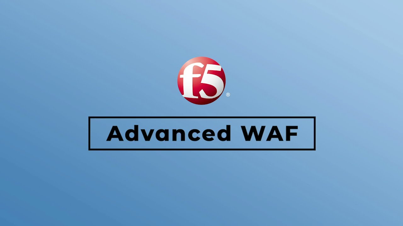 F5 BIG-IP Advanced WAF