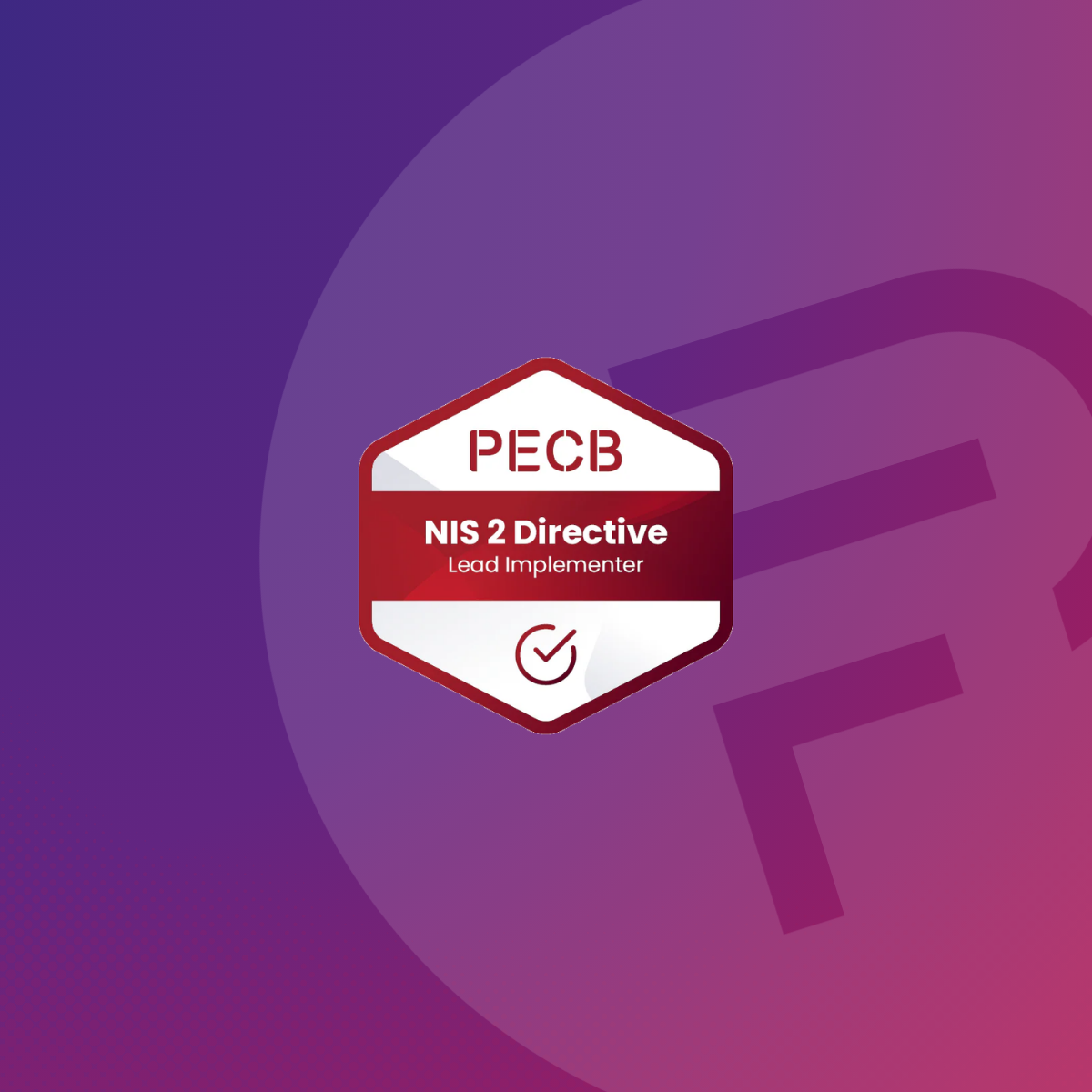 PECB Certified NIS 2 Directive, Lead Implementer