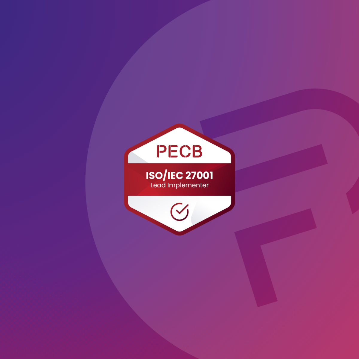 PECB Certified ISO/IEC 27001, Lead Implementer